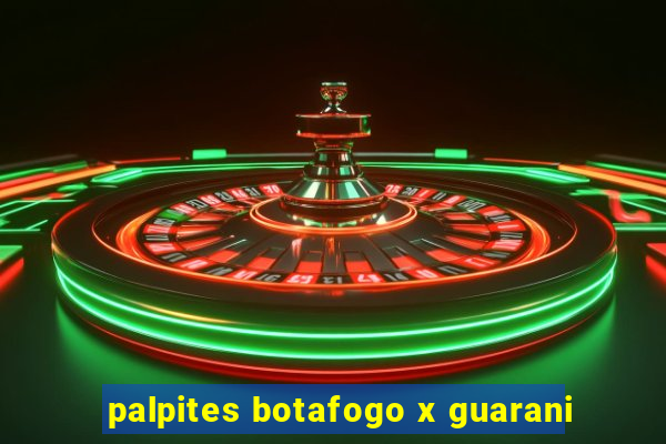 palpites botafogo x guarani